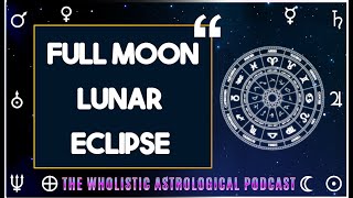 25th of March Full Moon Lunar Eclipse in virgo 2024 Astrology guide [upl. by Aidnac533]