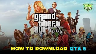 How To Download GTA 5 On PC In 2024 How To Install Gta 5 In Laptop Or Pc [upl. by Ziul]