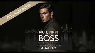 Dirty Rich Boss  Full Billionaire Office Romance Audiobook by Alice Fox [upl. by Artemas]