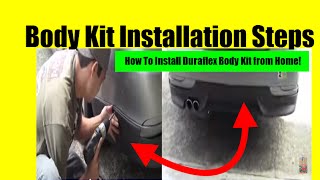 How To Install Your Duraflex Body Kit  Body Kit Installation Steps  Install Body Kit From Home [upl. by Kauslick]