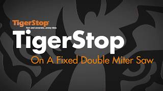 TigerStop on a Double Miter Saw [upl. by Manard626]