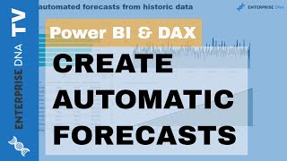 Create Automatic Forecasts From Historic Data in Power BI using DAX [upl. by Bradney180]