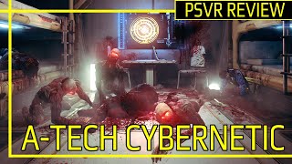 ATech Cybernetic  PSVR Review [upl. by Tabatha]