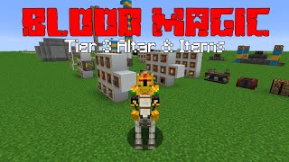 Tier 3 Blood Altar Blood Magic PT5 Minecraft 1122 Mod Guide [upl. by Abe]