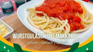 Wurstgulasch mit Makkaroni  nach einem original DDR Rezept [upl. by Ragnar]