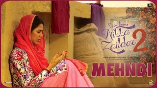 MEHANDI  Nikka Zaildar 2  Sonam Bajwa Ammy Virk  Latest Punjabi Songs [upl. by Corie]