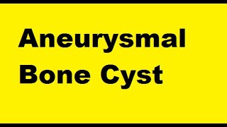 Aneurysmal Bone Cyst [upl. by Burty985]