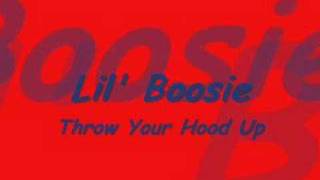 Lil Boosie  Throw Your Hood Up [upl. by Ateuqahs]