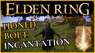 Elden Ring  How to get The Honed Bolt Incantation [upl. by Airotahs]