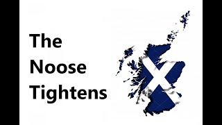 The noose around Scotland tightens [upl. by Easter161]