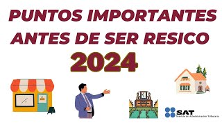 Puntos Importantes antes de ser RESICO en 2024 [upl. by Odidnac]