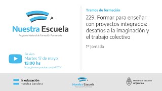 Jornada 1  229 Formar para enseñar con proyectos integrados [upl. by Issim468]