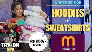 All new winter edition MEESHO HOODIES amp SWEATSHIRT haul 😍  Tryon  Honest Review  gimaashi [upl. by Ruhnke]