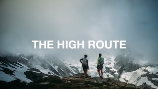 The High Route  The North Face [upl. by Arrais]