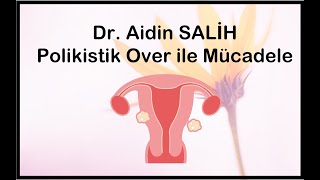 Dr Aidin SALİH quot Adet ve Polikistik Over quot [upl. by Aelyak]