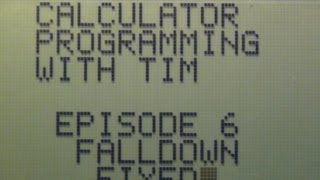 Calculator Programming  Episode 6 Falldown Fixed [upl. by Nylyram312]