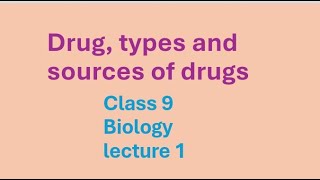 drugs and its sources  class 10  biology [upl. by Mathew]