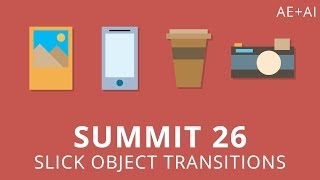 Summit 26  Slick Object Transitions  After Effects [upl. by Kapoor]