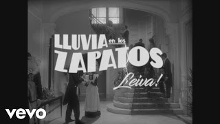 Leiva  La Lluvia en los Zapatos [upl. by Crysta880]