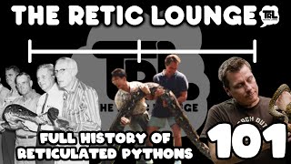 THE COMPLETE RETICULATED PYTHON WITH GLEN MCCLELLAN  THE RETIC LOUNGE 101 [upl. by Ribal949]