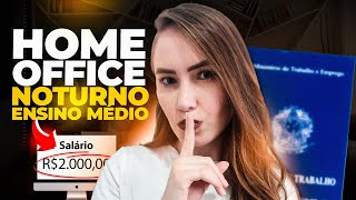 ✅VAGAS PARA TRABALHO HOME OFFICE  HORÁRIO NOTURNO  Salário R200000  TRABALHAR EM CASA [upl. by Dieterich]