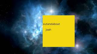 Joah  Outandabout [upl. by Yme]