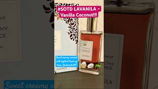 SOTD Lavanila Vanilla Coconut Delicious 🧁🥥🌴 [upl. by Idieh59]