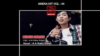 A A Raka Sidan  Buduh Online OFFICIAL VIDEO [upl. by Thoma122]