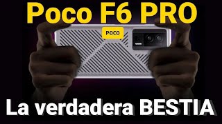 El POCO F6 PRO Dominará la Gama Alta Calidad 🤯 Precio Primeras Filtraciones en Español [upl. by Timmy191]