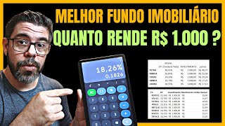 VEJA QUANTO RECEBERÁ SE INVESTIR R 1000 NO FUNDO IMOBILIÁRIO QUE MAIS PAGOU DIVIDENDOS [upl. by Drugge230]