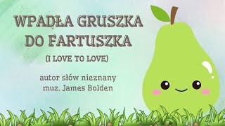 Nr 230 WPADŁA GRUSZKA DO FARUSZKA animowane piosenki animacje dla dzieci EDUMUZ [upl. by Ernesta]