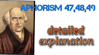 aphorism 47  48 and 49 detailed explanation [upl. by Attesoj]