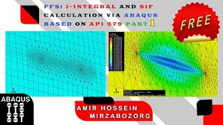 FFS Jintegral and SIF calculation via Abaqus based on API 579 part 1 [upl. by Eirehc17]