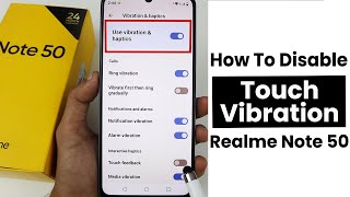 EnableDisable Touch Vibration in Realme Note 50  Touch Haptic Settings [upl. by Jaco]