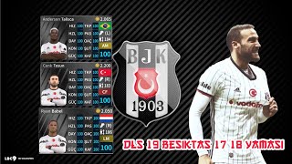 DLS 19 Beşiktaş 17amp18 Yaması NORMAL amp YÜZLÜK [upl. by Wilfred360]