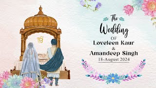 Loveleen Kaur amp Amandeep Singh II Live Wedding II 18 August 2024 II sahildigitalstudio [upl. by Carolyne902]