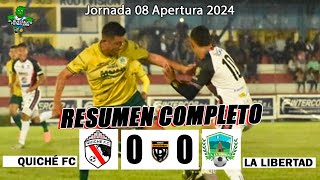 Quiché FC 1 Vs La Libertad 1  Jornada 8 Primera División de Guatemala RESUMEN DE LAS JUGADAS [upl. by Bijan]