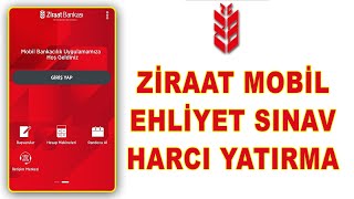 Ziraat Mobil Ehliyet Sınav Ücreti Yatırma [upl. by Curson702]