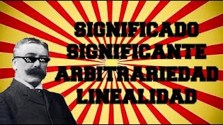 El signo linguistico de Saussure Significadosignificantearbitrariedadlinealidad 14 [upl. by Yve429]