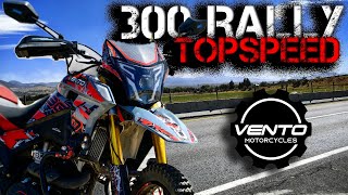 Vento Crossmax 300 Rally Top Speed  La doble propósito más estética  Valdrá la pena [upl. by Gladdy359]