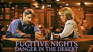 Fugitive Nights Danger in the Desert 1993 Sam Elliott Teri Garr [upl. by Ntsuj933]