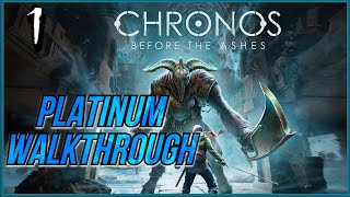 Chronos Before the Ashes  Platinum Walkthrough 17  Full Game Trophy amp Achievement Guide [upl. by Ennoryt]