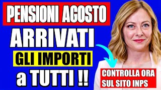 PENSIONI AGOSTO 👉 IMPORTI GIÀ ARRIVATI A TUTTI DA OGGI❗️VERIFICA SUBITO SUL SITO INPS ✅ [upl. by Ahsart]