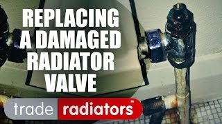 How To Replace A Damaged Radiator Valve by Trade Radiators [upl. by Suiravaj]