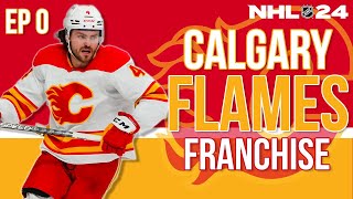 Should We Tear it Down  NHL 24 Calgary Flames Franchise Mode Ep 0 [upl. by Avrit43]