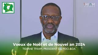 Voeux de Noël et de Nouvel An 2024 du Président Tidjane Thiam [upl. by Yellah769]