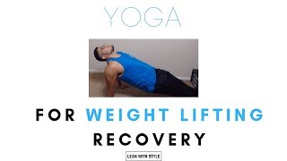 Yoga for Weight Lifting Recovery  Upper Body Sequence [upl. by Choong784]