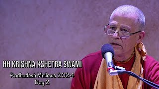 Radhadesh Mellows 2024 Day 2  HH Krishna Kshetra Swami [upl. by Maidie]