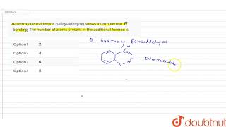 ohydroxy benzaldehyde salicylaldehyde shows intermolecular Hbonding The number of [upl. by Nosila]