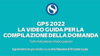 GPS 2022 tutorial per la compilazione della domanda La guida passo dopo passo INTEGRALE [upl. by Enila]